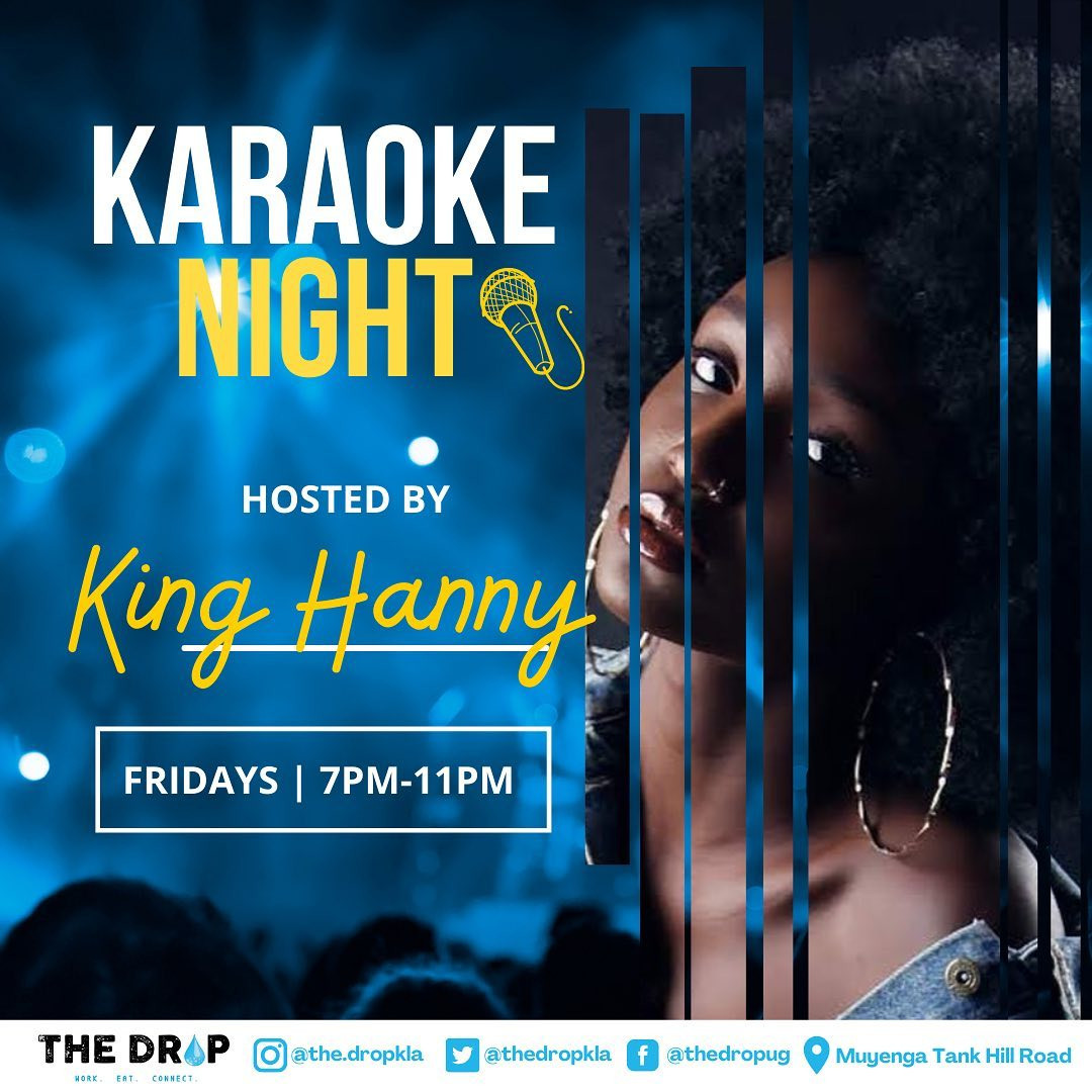 Karaoke Night - The DROP. Muyenga,Tankhill Road.