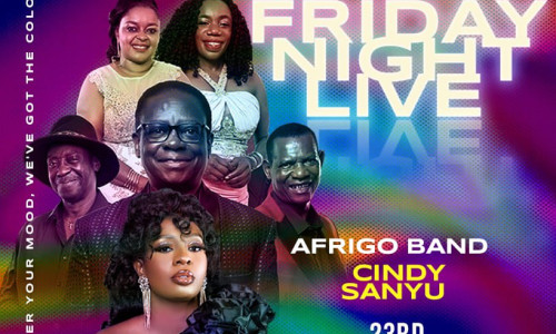 FRIDAY NIGHT LIVE Featuring AFRIGO BAND & Cindy Sanyu